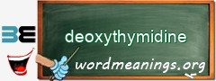 WordMeaning blackboard for deoxythymidine